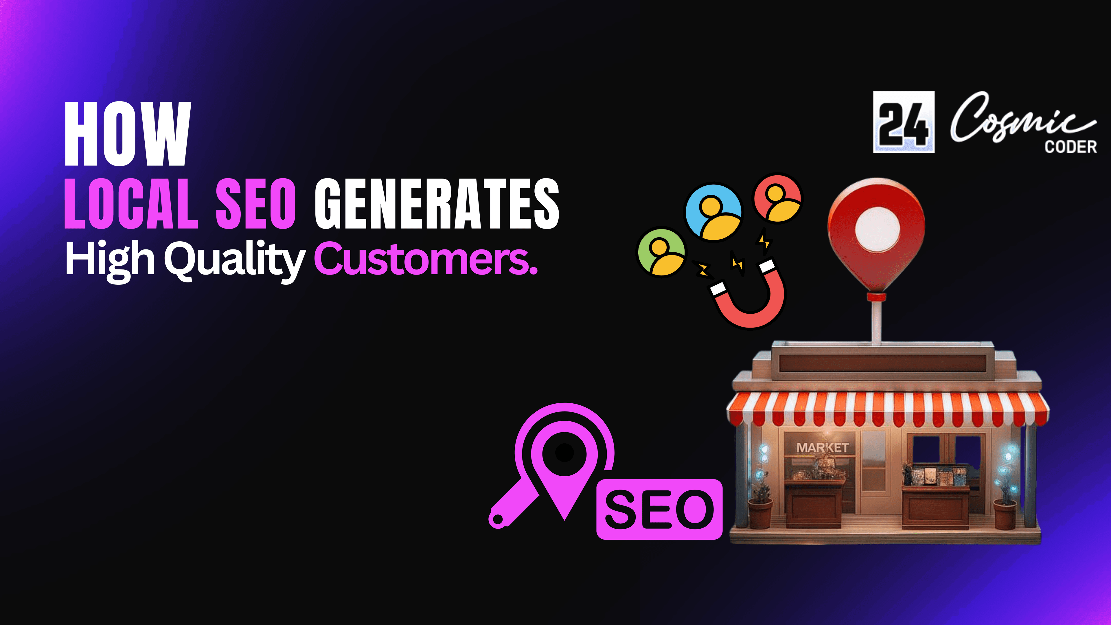 How Local SEO Generates High-Quality Customers